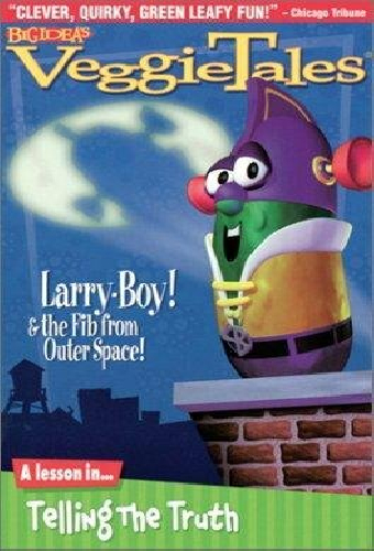 VeggieTales: LarryBoy & the Fib from Outer Space!