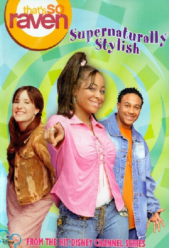 That's So Raven: Supernaturally Stylish