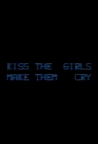 Kiss the Girls: Make them Cry