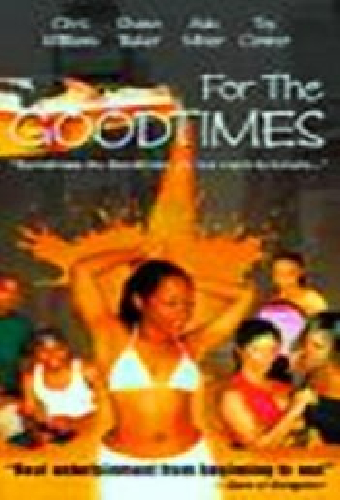 For the Goodtimes