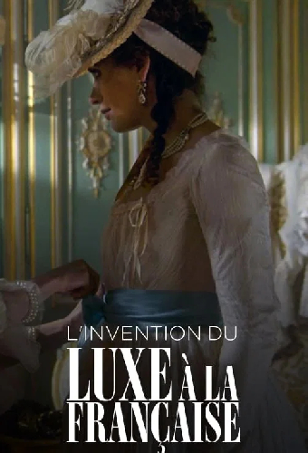 L'Invention du luxe à la française