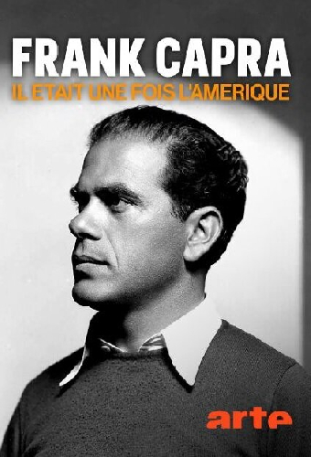 Frank Capra, il était une fois l'Amérique
