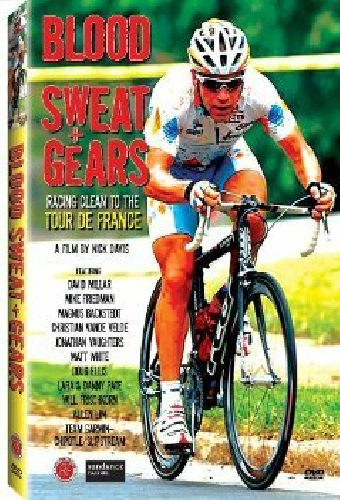 Blood, Sweat + Gears: Racing Clean to the Tour de France