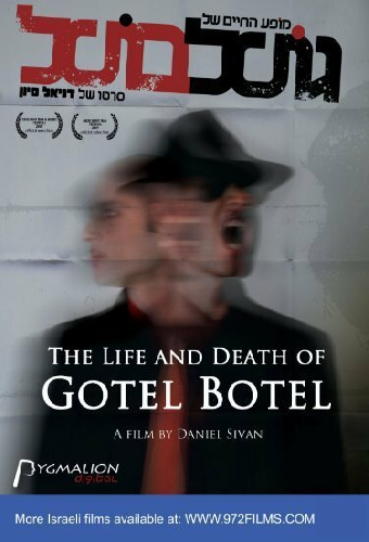 The Life and Death of Gotel Botel