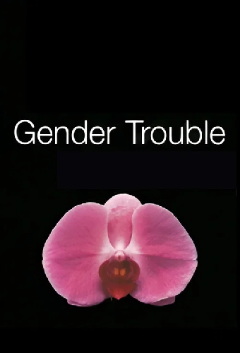 Gender Trouble