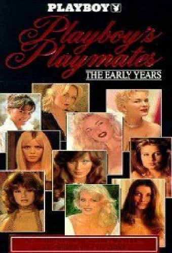 Playboy's Playmates: The Early Years