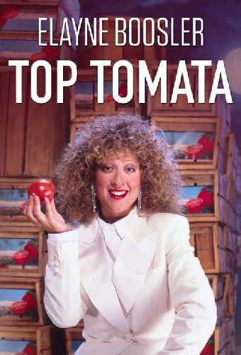 Elayne Boosler: Top Tomata