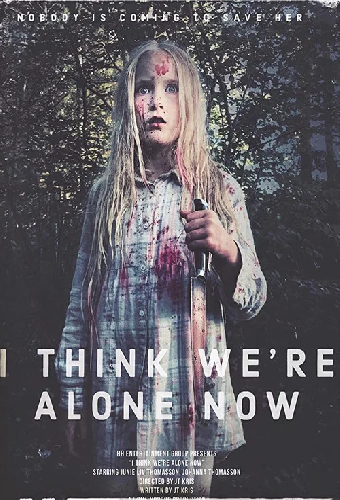 I Think We're Alone Now