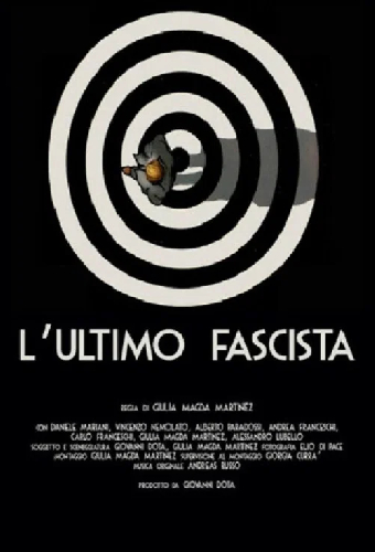 L'ultimo Fascista