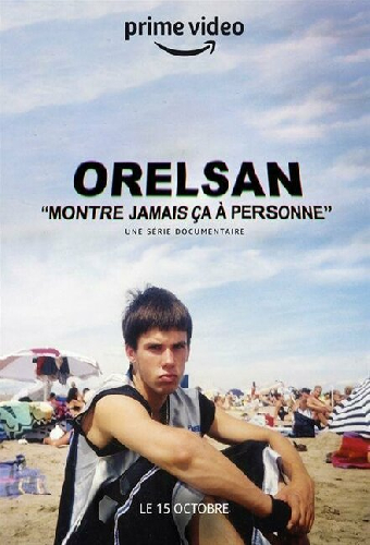 Orelsan : Montre jamais ça à personne