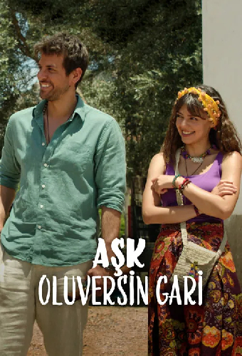 Aşk Oluversin Gari