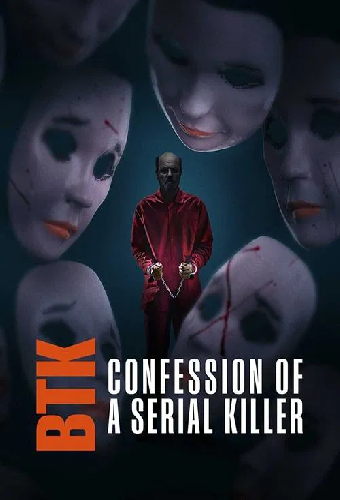 BTK: Confession of a Serial Killer