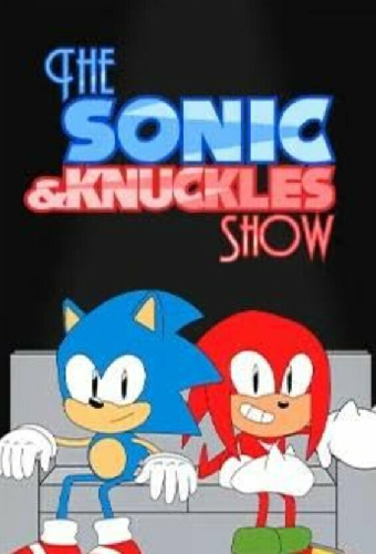 The Sonic & Knuckles Show