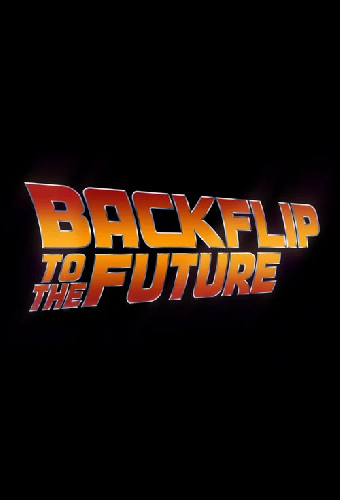 Backflip to the Future