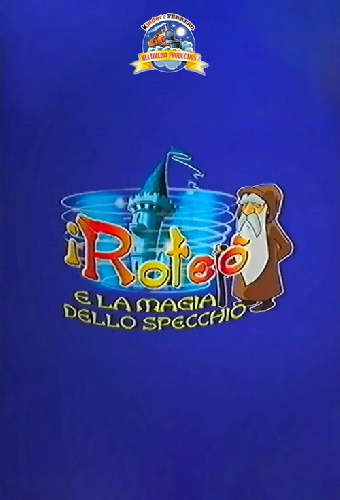 I Roteò e la magia dello specchio