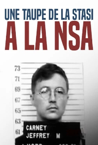Une taupe de la STASI à la NSA : l'insoupçonnable Sergent Carney