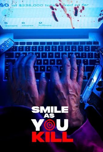 Smile as You Kill