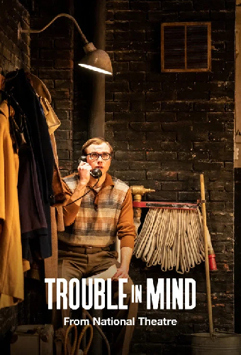 National Theatre Live: Trouble in Mind