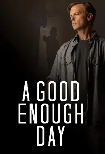 A Good Enough Day