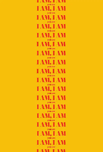 I Am, I Am