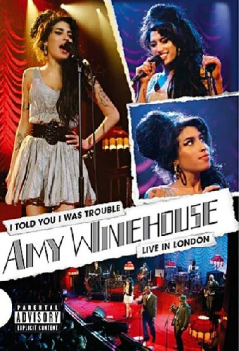 Amy Winehouse: I Told You I Was Trouble - Live In London