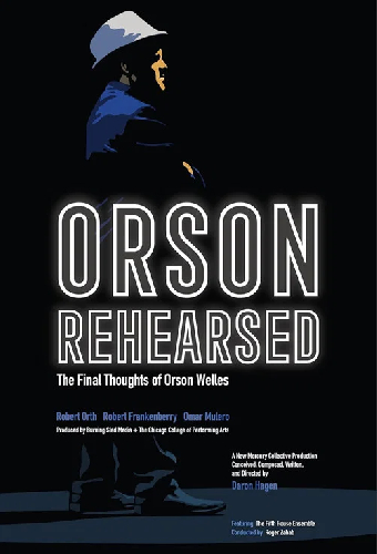 Orson Rehearsed