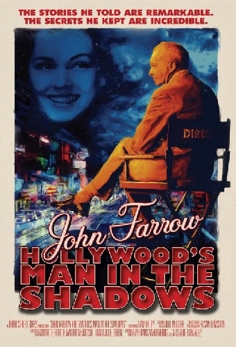 John Farrow: Hollywood’s Man in the Shadows