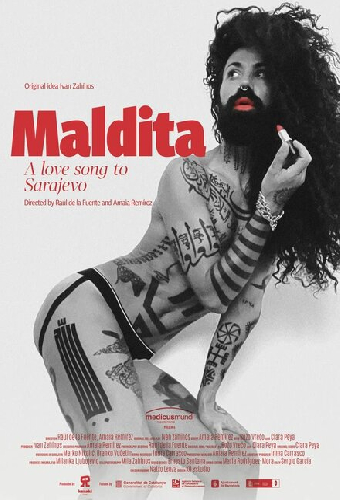 Maldita. A Love Song to Sarajevo