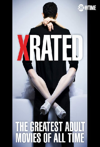 X-Rated: The Greatest Adult Movies of All Time