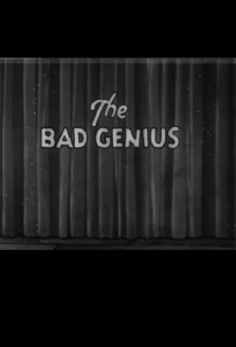 The Bad Genius