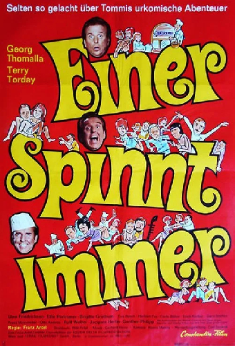 Einer spinnt immer