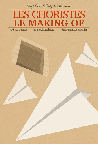 Les Choristes: Le making of