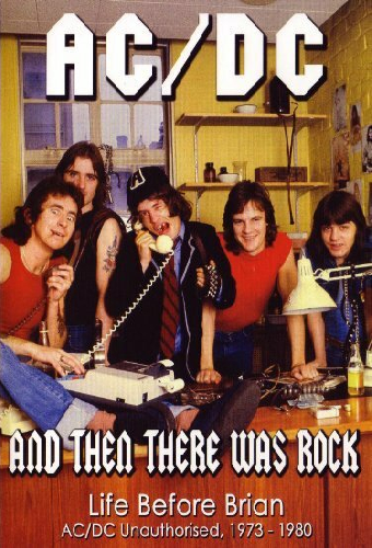 AC/DC: And Then There Was Rock