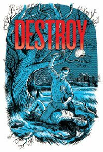 Destroy