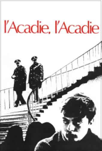 L'Acadie, l'Acadie?!?