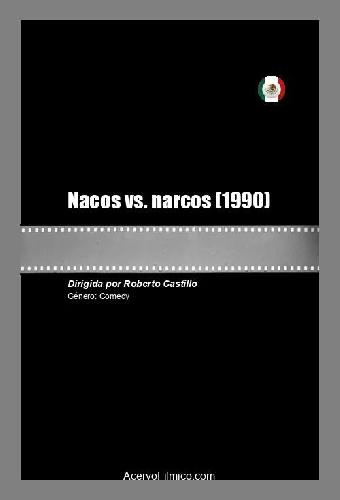 Nacos vs. narcos