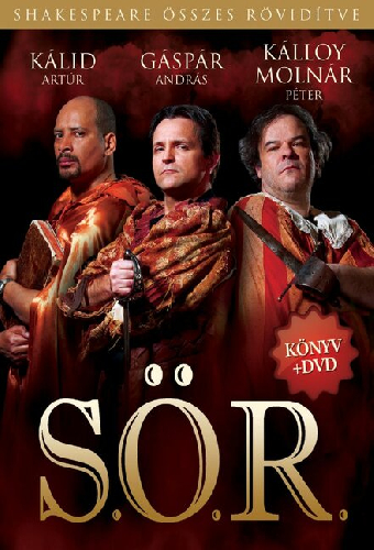 S.Ö.R. - Shakespeare Összes Rövidítve