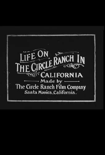 Life on the Circle Ranch in California
