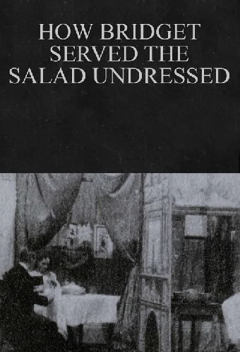 How Bridget Served the Salad Undressed