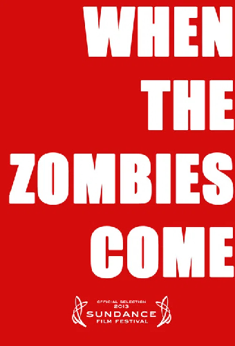 When the Zombies Come