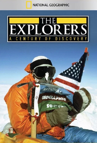 The Explorers: A Century of Discovery