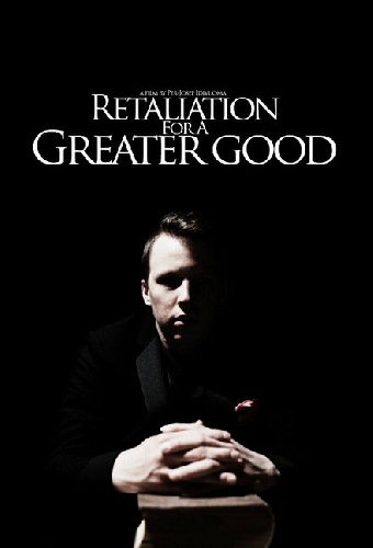 Retaliation for a Greater Good