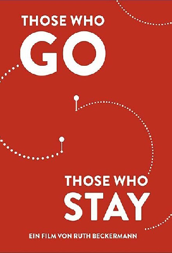 Those Who Go Those Who Stay