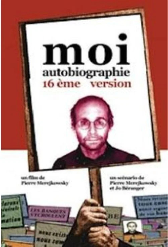 Moi autobiographie, 16ème version