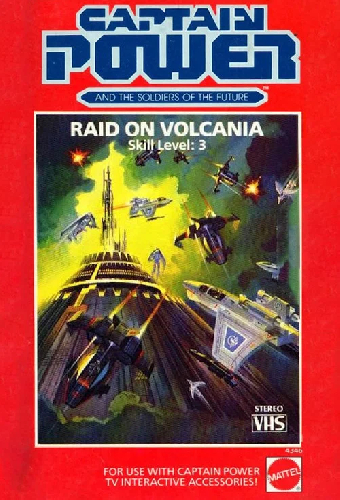Captain Power and the Soldiers of the Future: Raid on Volcania