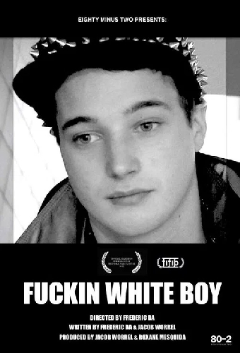 Fuckin White Boy
