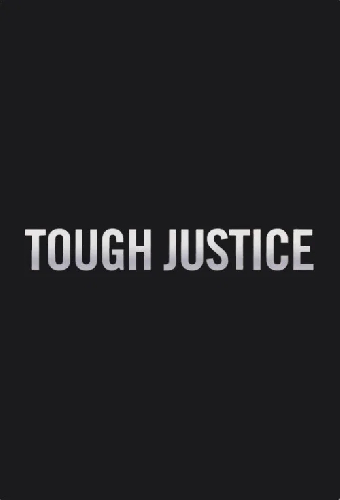 Tough Justice