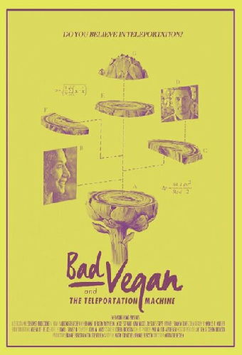 Bad Vegan and the Teleportation Machine