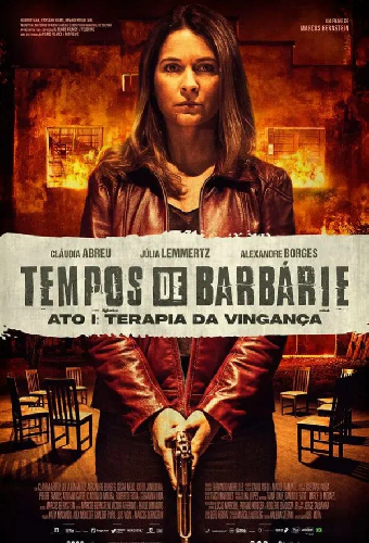Tempos de Barbárie - Ato I: Terapia da Vingança