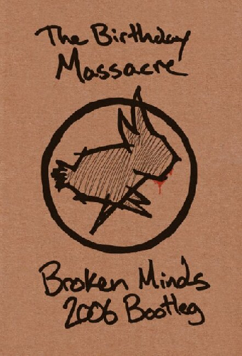 The Birthday Massacre Broken Minds 2006 Bootleg